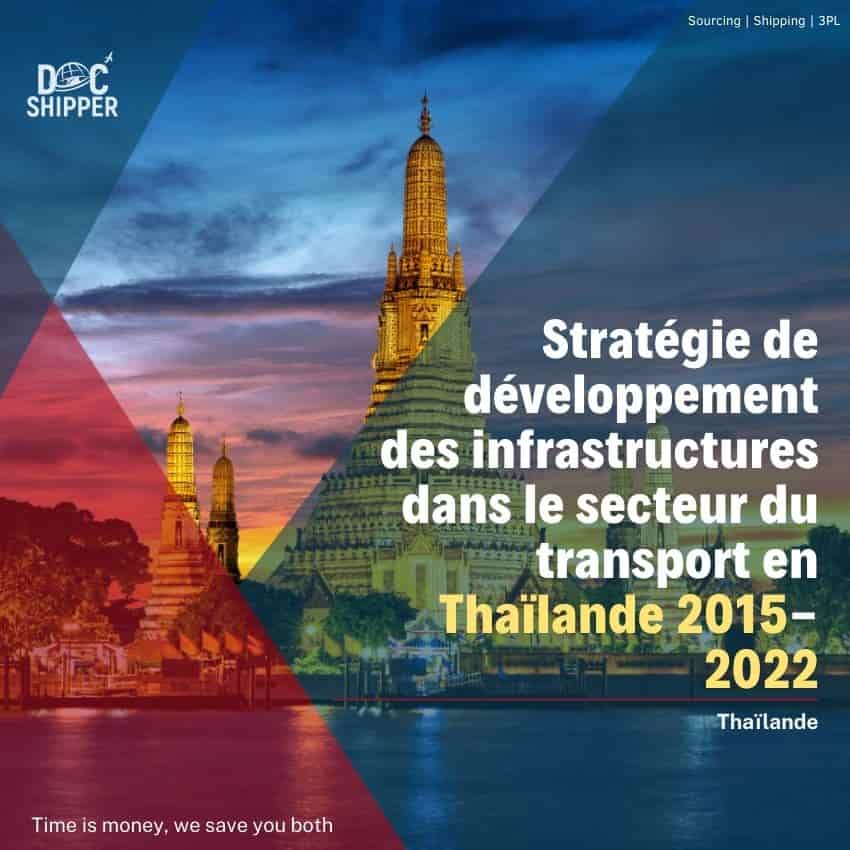 Stratégie de développement des infrastructures dans le secteur du transport en Thaïlande 2015-2022