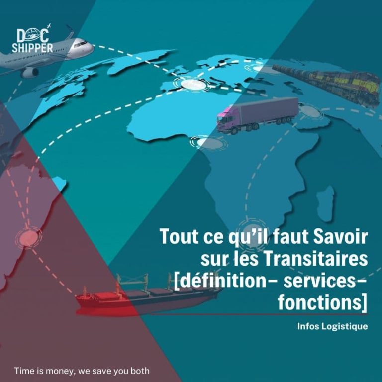 Tout Ce Qu'il Faut Savoir Sur Les Transitaires [définition- Services ...