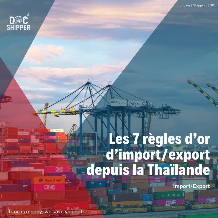 Les 7 règles d’or d’import/export depuis la Thaïlande